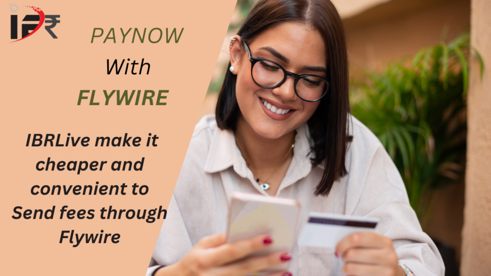 Flywire payments from India made convenient | Everything Indian students need to know