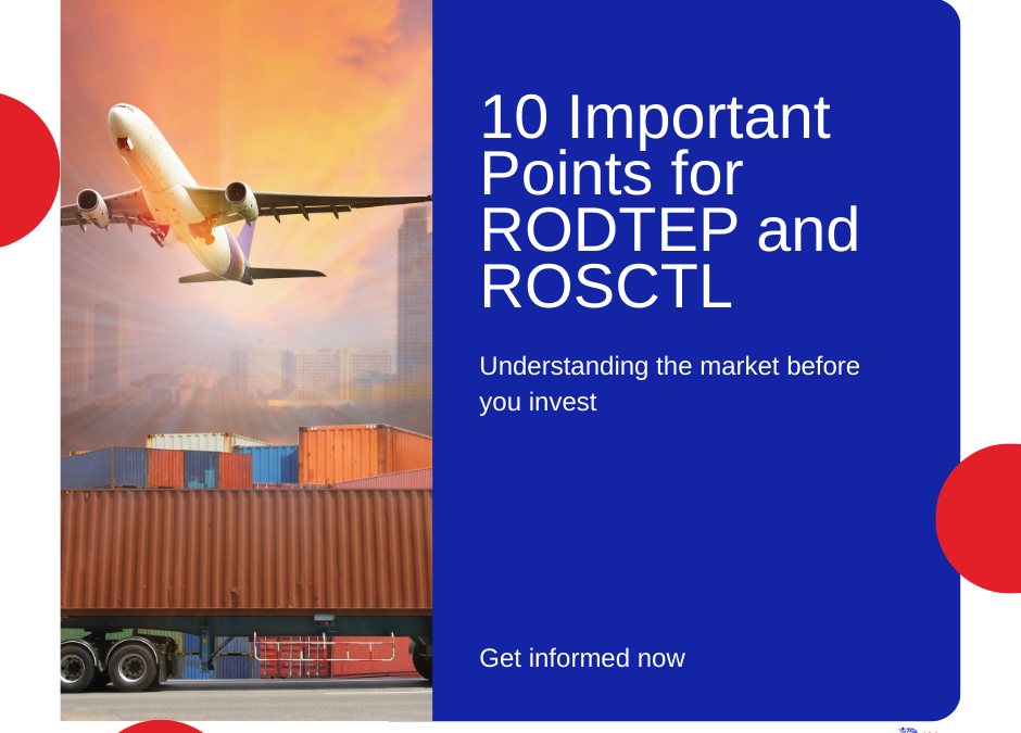 10 Important Points to Keep in Mind While Buying & Selling RODTEP & ROSCTL Scrips